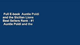 Full E-book  Auntie Poldi and the Sicilian Lions  Best Sellers Rank : #1  Auntie Poldi and the
