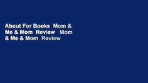About For Books  Mom & Me & Mom  Review   Mom & Me & Mom  Review