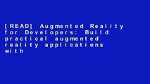[READ] Augmented Reality for Developers: Build practical augmented reality applications with
