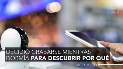 Pone una cámara de seguridad en su habitación para descubrir por qué duerme mal y se lleva un buena sorpresa
