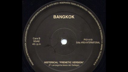 Bangkok - Histerical (Frenetic Version) (B)