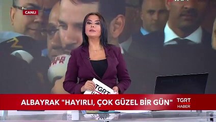 Albayrak:''Hayırlı, Çok Güzel Bir Gün''
