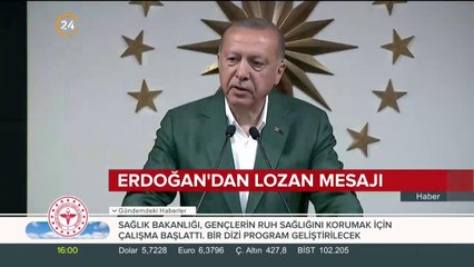 Cumhurbaşkanı Erdoğan'dan Lozan mesajı