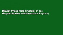 [READ] Phase-Field Crystals: 51 (de Gruyter Studies in Mathematical Physics)