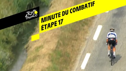 La minute du combatif Antargaz - Étape 17 - Tour de France 2019