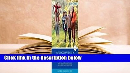 Mastering Competencies in Family Therapy: A Practical Approach to Theory and Clinical Case