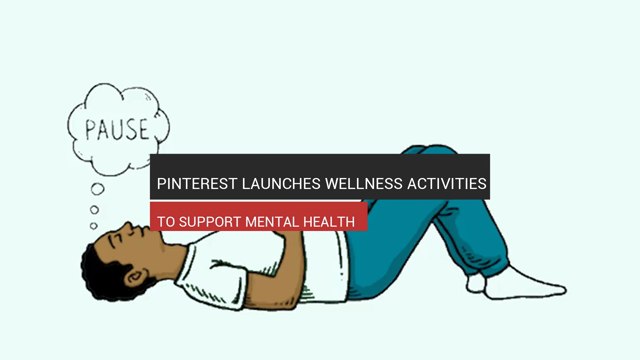 Pinterest Launches Wellness Activities