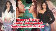 Kapoor Sisters Janhvi -Rhea watch 'Judgementall Hai Kya' | Screening