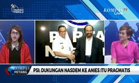 Nasdem Dukung Anies Jadi Capres 2024, Partai Pendukung Jokowi Gusar? – Dialog Kompas Petang