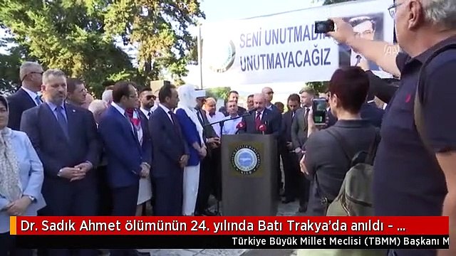 Dr. Sadık Ahmet ölümünün 24. yılında Batı Trakya'da anıldı - GÜMÜLCİNE