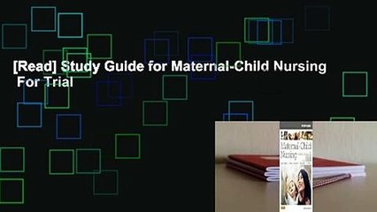 [Read] Study Guide for Maternal-Child Nursing  For Trial