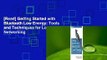 [Read] Getting Started with Bluetooth Low Energy: Tools and Techniques for Low-Power Networking