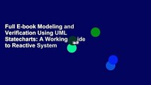 Full E-book Modeling and Verification Using UML Statecharts: A Working Guide to Reactive System