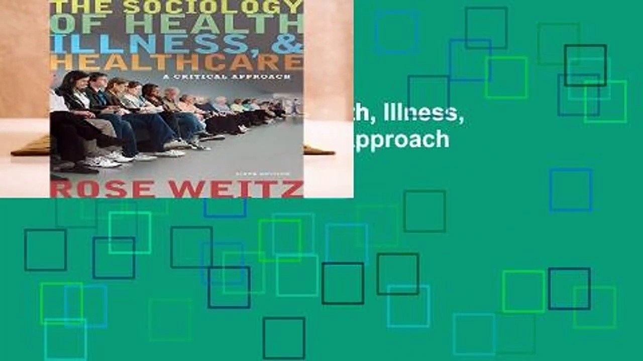 [Doc] The Sociology Of Health, Illness, And Health Care: A Critical Approach
