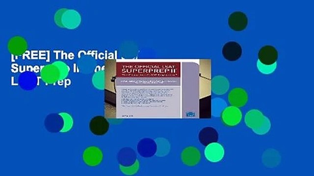 [FREE] The Official LSAT Superprep II: The Champion of LSAT Prep
