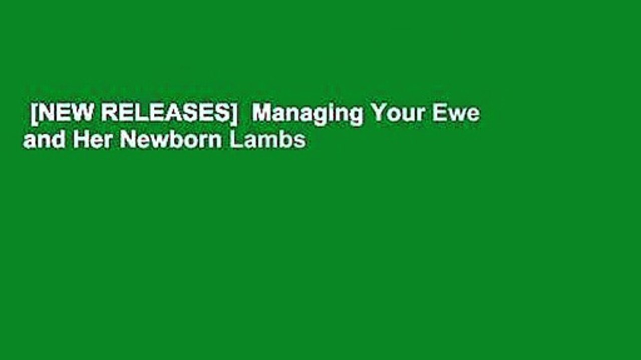 [NEW RELEASES]  Managing Your Ewe and Her Newborn Lambs