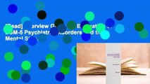 [Read] Interview Guide for Evaluation of DSM-5 Psychiatric Disorders and the Mental Status