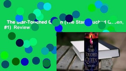 The Star-Touched Queen (The Star-Touched Queen, #1)  Review