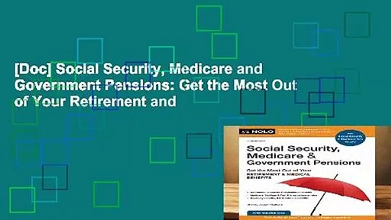 [Doc] Social Security, Medicare and Government Pensions: Get the Most Out of Your Retirement and