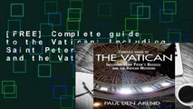 [FREE] Complete guide to the Vatican: Including Saint Peter s Basilica and the Vatican Museums