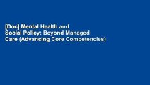 [Doc] Mental Health and Social Policy: Beyond Managed Care (Advancing Core Competencies)