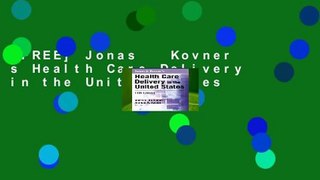 [FREE] Jonas   Kovner s Health Care Delivery in the United States
