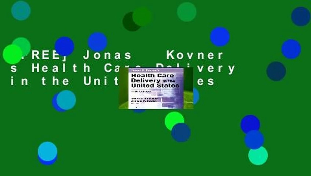 [FREE] Jonas   Kovner s Health Care Delivery in the United States