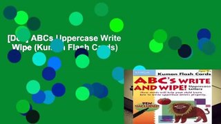[Doc] ABCs Uppercase Write   Wipe (Kumon Flash Cards)