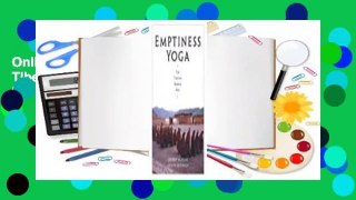 Online Emptiness Yoga: The Tibetan Middle Way  For Online