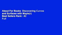 About For Books  Discovering Curves and Surfaces with Maple(r)  Best Sellers Rank : #2 Full