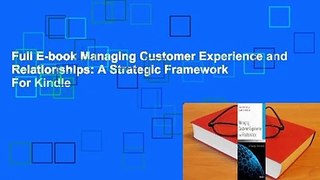 Full E-book Managing Customer Experience and Relationships: A Strategic Framework  For Kindle
