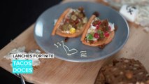 Lanches Fortnite: Tacos Doces