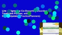 Lire en ligne The Co-Occurring Disorders Treatment Planner, with DSM-5 Updates (PracticePlanners)