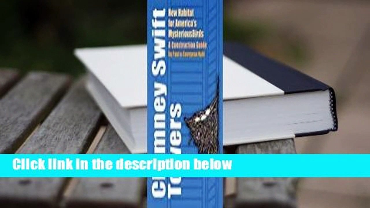 Chimney Swift Towers: New Habitat for America's Mysterious Birds  Review