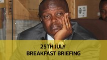 Uhuru treasury bet on Muia | Storm over ‘private parts’ memo: Your Breakfast Briefing