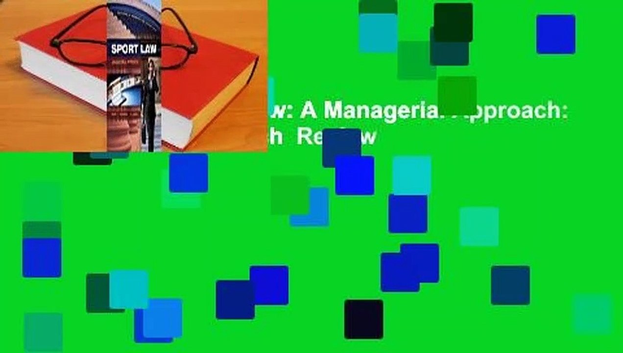 Full version  Sport Law: A Managerial Approach: A Managerial Approach  Review