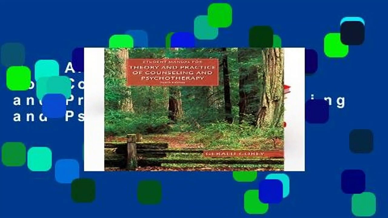 R.E.A.D Student Manual for Corey s Theory and Practice of Counseling and Psychotherapy