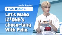 [Pops in Seoul] Let's Make IZONE(아이즈원)'s choco-tang(쵸코탕) With Felix !