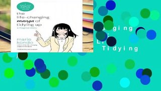 [FREE] The Life-Changing Manga of Tidying Up: A Magical Story (Life Changing Magic of Tidying Up)