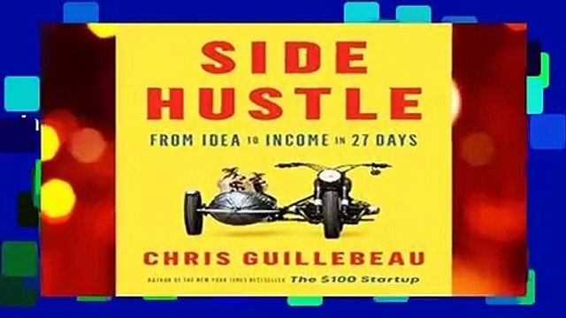[FREE] Side Hustle: From Idea to Income in 27 Days