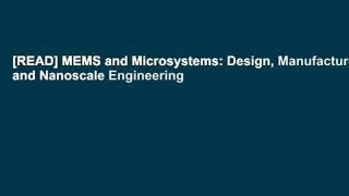 [READ] MEMS and Microsystems: Design, Manufacture, and Nanoscale Engineering