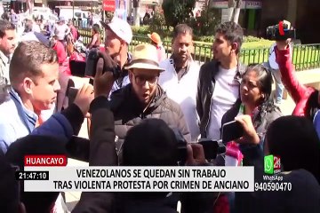 Huancayo: venezolanos se quedan sin trabajo tras violenta protesta por crimen de anciano