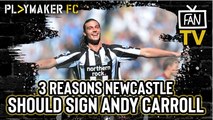 Fan TV | 3 reasons why Newcastle should re-sign Andy Carroll