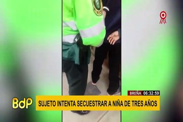 Breña: detienen a secuestrador que huía con niña de tres años