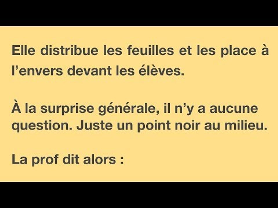 Cette prof distribue un contrôle surprise. Mais ce qui…