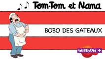 Bobo, des gâteaux -  Karaoké  des chansons de Tom-Tom et Nana