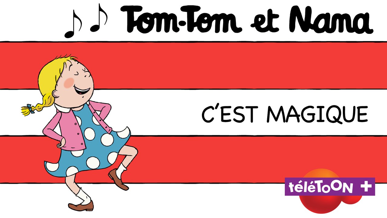 C'est magique - Karaoké  des chansons de Tom-Tom et Nana