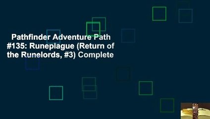 Pathfinder Adventure Path #135: Runeplague (Return of the Runelords, #3) Complete
