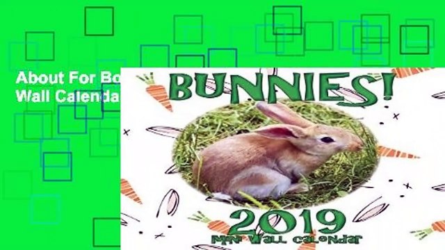 About For Books  Bunnies! 2019 Mini Wall Calendar  For Kindle