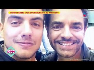 ¿Por qué Vadhir se quitó el apellido &#39;Derbez&#39;? | De Primera Mano